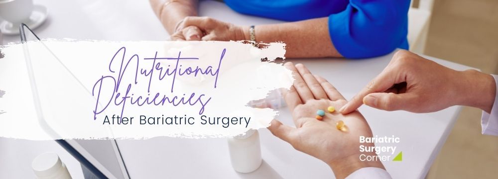 A Registered Dietitian reviews common vitamin and mineral deficiencies with a post-op bariatric surgery patient and gives supplementation options