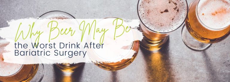 Beer The Worst Drink After Bariatric Surgery 